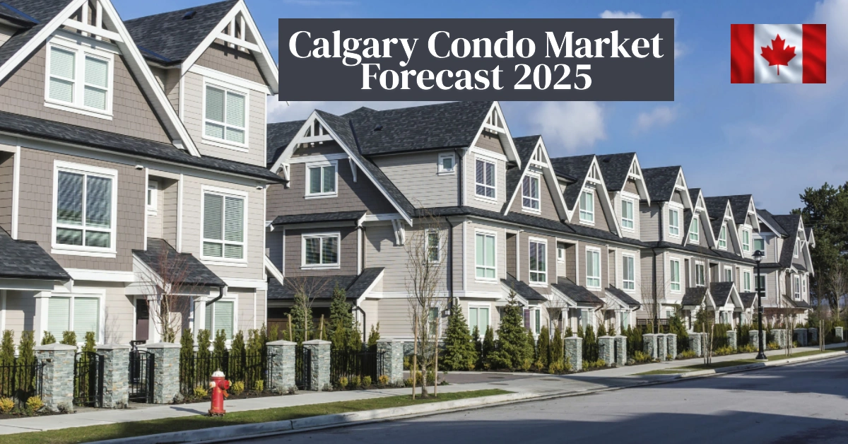 Calgary Condo Market Forecast 2025